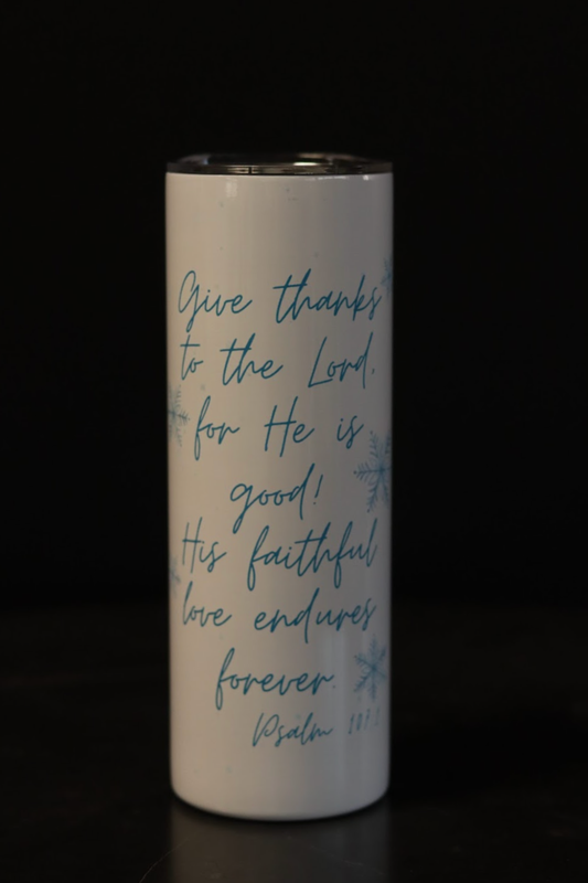 Psalm 107:1 20oz Tumbler