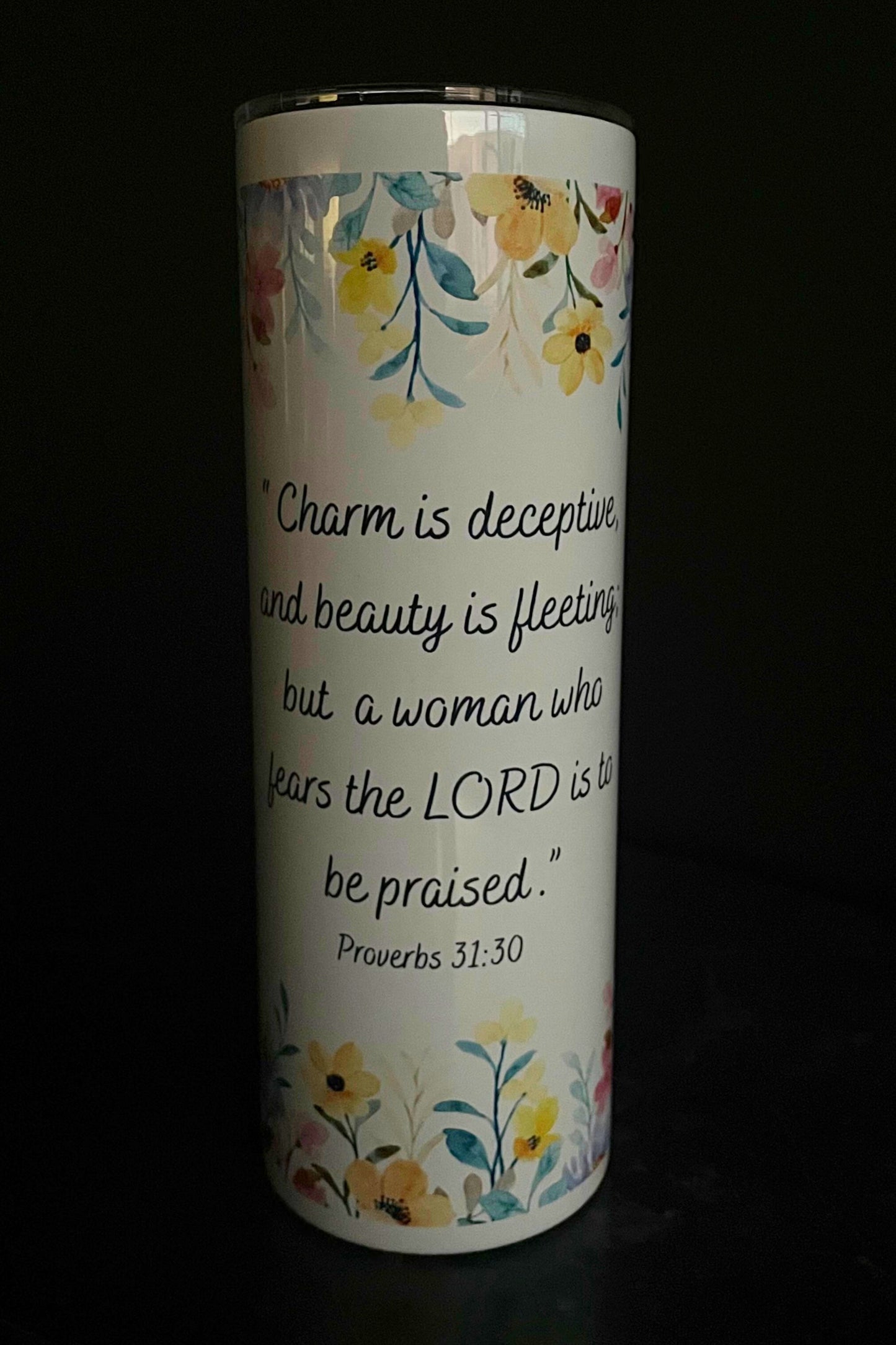 Proverbs 31:30 Tumbler