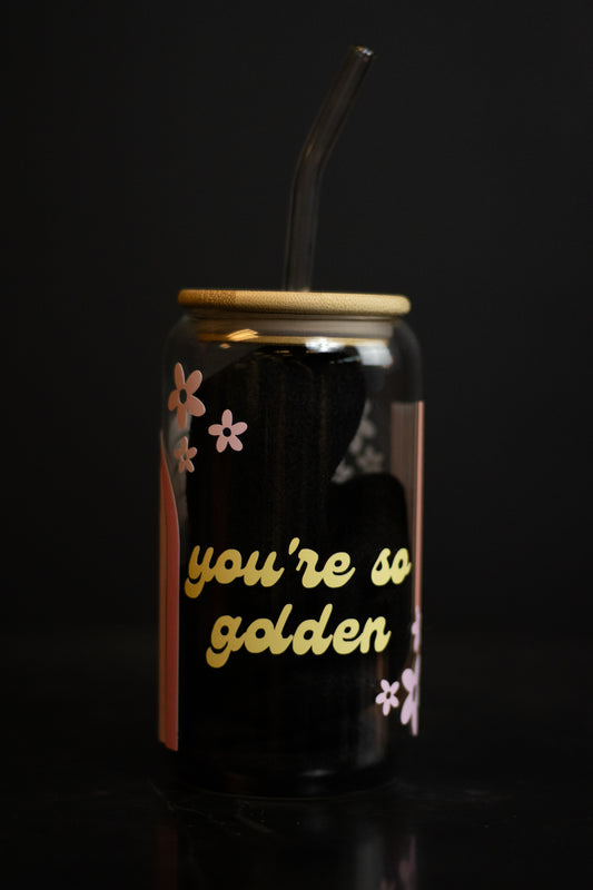 You’re So Golden Glass Cup